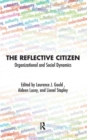 Image for The Reflective Citizen : Organizational and Social Dynamics