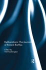 Image for Deliberations: The Journals of Roland Barthes