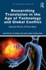 Image for Researching translation in the age of technology and global conflict  : selected works of Mona Baker