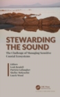 Image for Stewarding the sound  : the challenge of managing sensitive coastal ecosystems