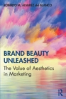 Image for Brand beauty unleashed  : the value of aesthetics in marketing