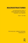 Image for Macrostructures  : an interdisciplinary study of global structures in discourse, interaction, and cognition