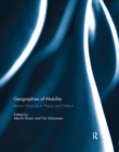 Image for Geographies of Mobility : Recent Advances in Theory and Method