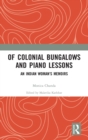 Image for Of colonial bungalows and piano lessons  : memoirs of an Indian woman