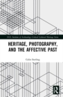 Image for Heritage, photography and the affective past