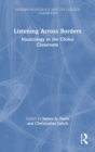 Image for Listening across borders  : musicology in the global classroom