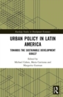 Image for Urban policy in Latin America  : towards the sustainable development goals?