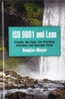 Image for ISO 9001 and Lean  : friends, not foes, for providing efficiency and customer value