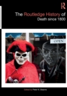 Image for The Routledge history of death since 1800