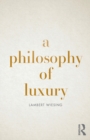 Image for A Philosophy of Luxury