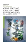 Image for Gene Editing, Law, and the Environment