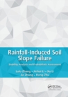 Image for Rainfall-induced soil slope failure  : stability analysis and probabilistic assessment