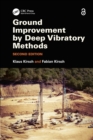 Image for Ground Improvement by Deep Vibratory Methods