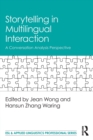 Image for Storytelling in multilingual interaction  : a conversation analysis perspective