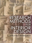 Image for Research methods for interior design  : applying interiority