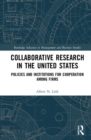 Image for Collaborative research in the United States  : policies and institutions for cooperation among firms