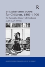 Image for British Hymn Books for Children, 1800-1900