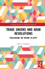 Image for Trade Unions and Arab Revolutions