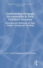 Image for Understanding Pedagogic Documentation in Early Childhood Education