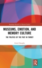 Image for Museums, Emotion, and Memory Culture