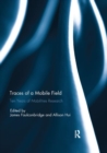 Image for Traces of a mobile field  : ten years of mobilities research