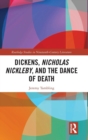 Image for Dickens, Nicholas Nickleby and the Dance of Death
