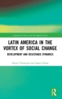 Image for Latin America in the Vortex of Social Change