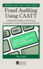 Image for Fraud auditing using CAATT  : a manual for auditors and forensic accountants to detect organizational fraud