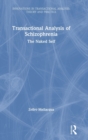 Image for Transactional analysis of schizophrenia  : the naked self