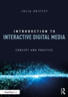 Image for Introduction to interactive digital media  : concept and practice