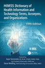 Image for HIMSS Dictionary of Health Information and Technology Terms, Acronyms and Organizations