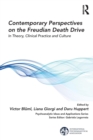 Image for Contemporary perspectives on the Freudian death drive  : in theory, clinical practice and culture