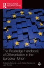 Image for The Routledge Handbook of Differentiation in the European Union
