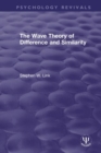 Image for The wave theory of difference and similarity
