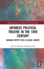 Image for Japanese Political Theatre in the 18th Century