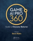 Image for Game AI pro 360  : guide to character behavior