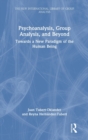 Image for Psychoanalysis, Group Analysis, and Beyond