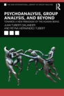 Image for Psychoanalysis, group analysis, and beyond  : towards a new paradigm of the human being