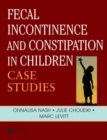 Image for Fecal incontinence and constipation in children  : case studies