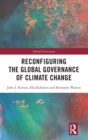 Image for Reconfiguring the Global Governance of Climate Change
