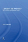 Image for A citizen&#39;s right to know  : risk communication and public policy