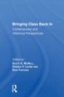 Image for Bringing class back in  : contemporary and historical perspectives