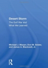 Image for Desert storm  : the Gulf War and what we learned