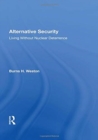 Image for Alternative security  : living without nuclear deterrence