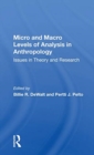 Image for Micro and macro levels of analysis in anthropology  : issues in theory and research