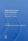 Image for Diplomacy, Force, And Leadership