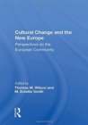 Image for Cultural Change And The New Europe
