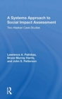 Image for A systems approach to social impact assessment  : two Alaskan case studies
