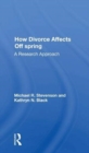 Image for How Divorce Affects Offspring