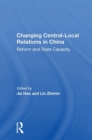 Image for Changing central-local relations in China  : reform and state capacity